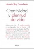 CREATIVIDAD Y PLENITUD DE VIDA di BLAY FONTCUBERTA, ANTONIO 