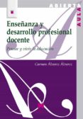 ENSEANZA Y DESARROLLO PROFESIONAL DOCENTE di ALVAREZ, CARMEN 
