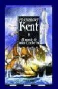 AL MANDO DE UNA CORBETA de KENT, ALEXANDER 