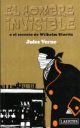 EL HOMBRE INVISIBLE O EL SECRETO DE WILHELM STORITZ de VERNE, JULES 