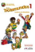 LOS TROTAMUNDOS 1: CUADERNO DE ACTIVIDADES de MARIN ARRESE, FERNANDO  MORALES GALVEZ, REYES 
