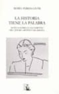 LA HISTORIA TIENE LA PALABRA: NOTICIA SOBRE EL SALVAMENTO DEL TES ORO ARTISTICO DE ESPAA de LEON, MARIA TERESA 