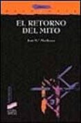 EL RETORNO DEL MITO de MARDONES, JOSE MARIA 
