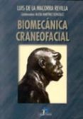 BIOMECANICA CRANEOFACIAL di VV.AA. 