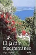 EL JARDIN MEDITERRANEO de LATYMER, HUGO 