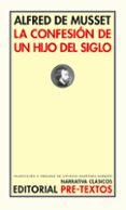 LA CONFESION DE UN HIJO DEL SIGLO de MUSSET, ALFRED DE 