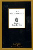 LAS ENCANTADAS de SAMOILOVICH, DANIEL 