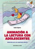 ANIMACION A LA LECTURA CON ADOLESCENTES de AGUERA, ISABEL 