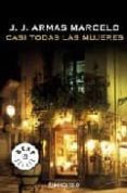 CASI TODAS LAS MUJERES de ARMAS MARCELO, J. J. 