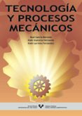 TECNOLOGIA Y PROCESOS MECANICOS di VV.AA. 