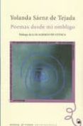 POEMAS DESDE MI OMBLIGO de SAENZ DE TEJADA, YOLANDA 