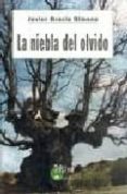 LA NIEBLA DEL OLVIDO di GARCIA GIMENO, JAVIER 