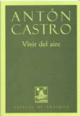 VIVIR DEL AIRE de CASTRO, ANTON 