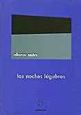 LAS NOCHES LUGUBRES di SASTRE, ALFONSO 