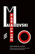 PARA LA VOZ (ED. FACSIMIL ESPAOL-RUSO) de MAIAKOVSKI, VLADIMIR 