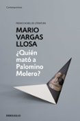 QUIN MAT A PALOMINO MOLERO? de VARGAS LLOSA, MARIO 