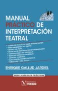 MANUAL PRACTICO DE INTERPRETACION TEATRAL de GALLUD JARDIEL, ENRIQUE 