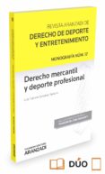 DERECHO MERCANTIL Y DEPORTE PROFESIONAL di CAZORLA GONZALEZ-SERRANO, LUIS 