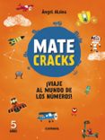 MATECRACKS 5 AOS VIAJE AL MUNDO DE LOS NMEROS! de ALSINA, ANGEL 
