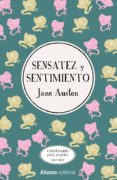 SENSATEZ Y SENTIDO de AUSTEN, JANE 