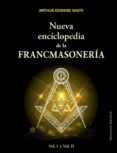 NUEVA ENCICLOPEDIA DE LA FRANCMASONERIA di WAITE, ARTHUR EDWAR 