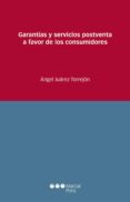 GARANTIAS Y SERVICIOS POSTVENTA A FAVOR DE LOS CONSUMIDORES di VV.AA. 