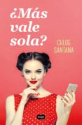MS VALE SOLA? di SANTANA, CHLOE 