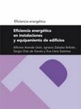 EFICIENCIA ENERGETICA EN INSTALACIONES Y EQUIPAMIENTO DE EDIFICIO di ARANDA USON, ALFONSO ZABALZA BRIBIAN, IGNACIO 