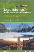 365 EXCURSIONES POR LA NATURALEZA ESPAOLA de ARAUJO, JOAQUIN  MARTUL, CARMEN 
