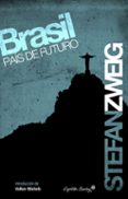 BRASIL PAIS DE FUTURO di ZWEIG, STEFAN 