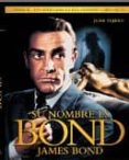 SU NOMBRE ES BOND. JAMES BOND. PARTE II: LAS PELCULAS DE LA ERA CONNERY (1962-1971) de TEJERO, JUAN 