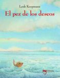 EL PEZ DE LOS DESEOS di KOOPMANS, LOEK 