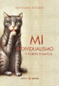 MI INDIVIDUALISMO Y OTROS ENSAYOS de SOSEKI, NATSUME 