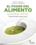 EL PODER DEL ALIMENTO. COCINA VITAL. ALIMENTACIN CON SENTIDO Y C ON ARTE PARA TODOS di VV.AA. 