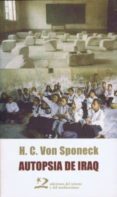 AUTOPSIA DE IRAQ di VON SPONECK, HANS 