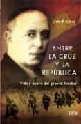 ENTRE LA CRUZ Y LA REPUBLICA de ARASA, DANIEL 