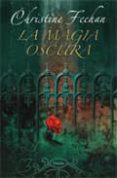 LA MAGIA OSCURA de FEEHAN, CHRISTINE 