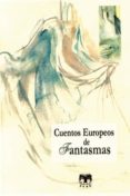 CUENTOS EUROPEOS DE FANTASMAS: MAS HISTORIAS DE HALLOWEEN di VV.AA. 