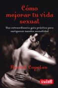 COMO MEJORAR TU VIDA SEXUAL di COPELAN, RACHEL 