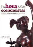 LA HORA DE LOS ECONOMISTAS: ENTREVISTAS A CUARENTA ECONOMISTAS QU E HAN CONTRIBUIDO A LA ECONOMIA ESPAOLA di PERDICES BLAS, LUIS 