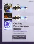 CIRCUITOS ELECTROTECNICOS BASICOS de TENA SANCHEZ, JOSE GUILLERMO 