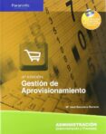 GESTION DE APROVISIONAMIENTO de ESCUDERO SERRANO, MARIA JOSE 