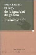 EL RETO DE LA IGUALDAD DE GENERO: NUEVAS PERSPECTIVAS EN ETICA Y FILOSOFIA POLITICA de PULEO, ALICIA H. 