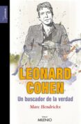 LEONARD COHEN, UN BUSCADOR DE LA VERDAD di HENDRICKX, MARC 