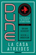 DUNE: LA CASA ATREIDES (TRILOGIA PRELUDIO A DUNE 1) de HERBERT, BRIAN 