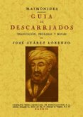 GUIA DE DESCARRIADOS (ED. FACSIMIL) de MAIMONIDES 