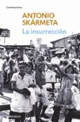 LA INSURRECCION de SKARMETA, ANTONIO 