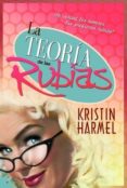 LA TEORIA DE LAS RUBIAS de HARMEL, KRISTIN 