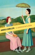 LA PACIENCIA DE LA ARAA (SERIE MONTALBANO 12) de CAMILLERI, ANDREA 