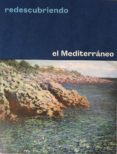REDESCUBRIENDO EL MEDITERRNEO di VV.AA. 